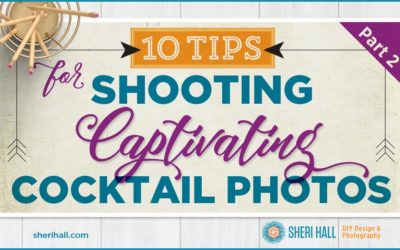 10 tips for shooting Captivating cocktail photos – part 2