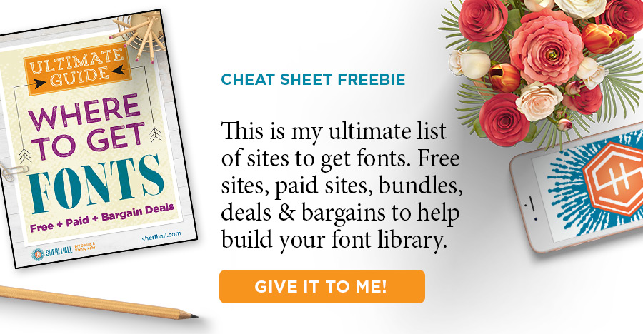 Click to get the freebie Ultimate guide - where to get fonts