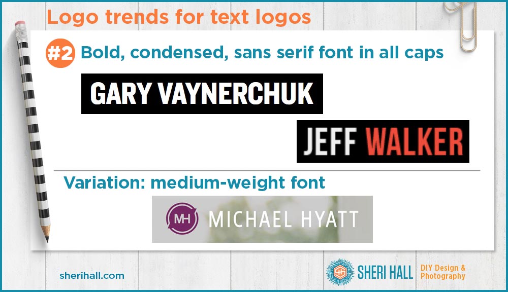 3 logo trends for text logo - bold condensed sans serif fonts in all caps