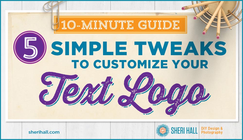 5 simple tweaks to customize your text logo